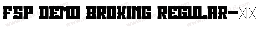FSP DEMO Broking Regular字体转换